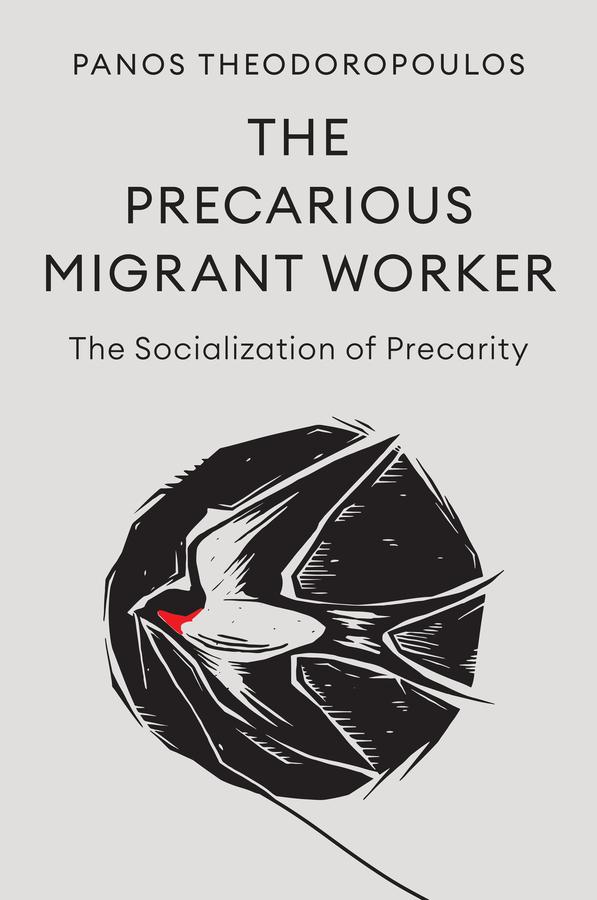 The Precarious Migrant Worker by Panos Theodoropoulos