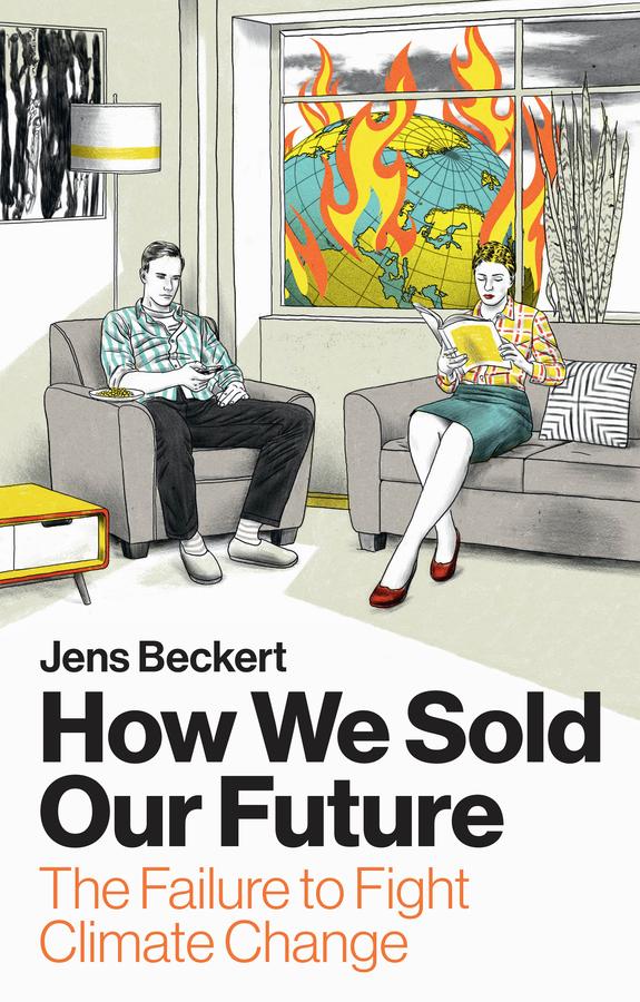 How We Sold Our Future by Jens Beckert, Ray Cunningham