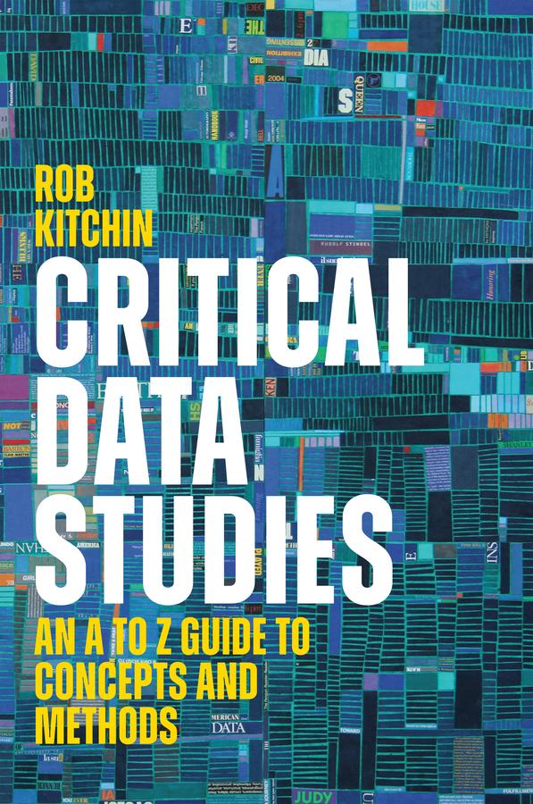 Critical Data Studies by Rob Kitchin