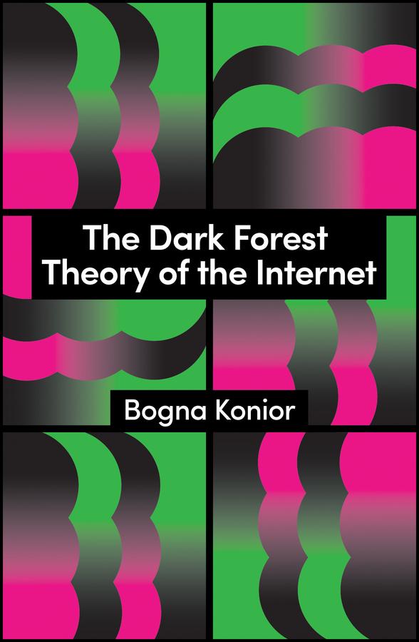 The Dark Forest Theory of the Internet
