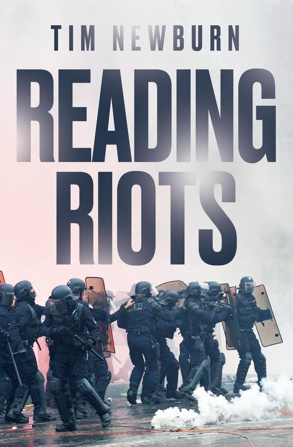 Reading Riots by Tim Newburn