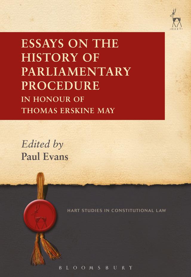 Essays on the History of Parliamentary Procedure by Paul Evans