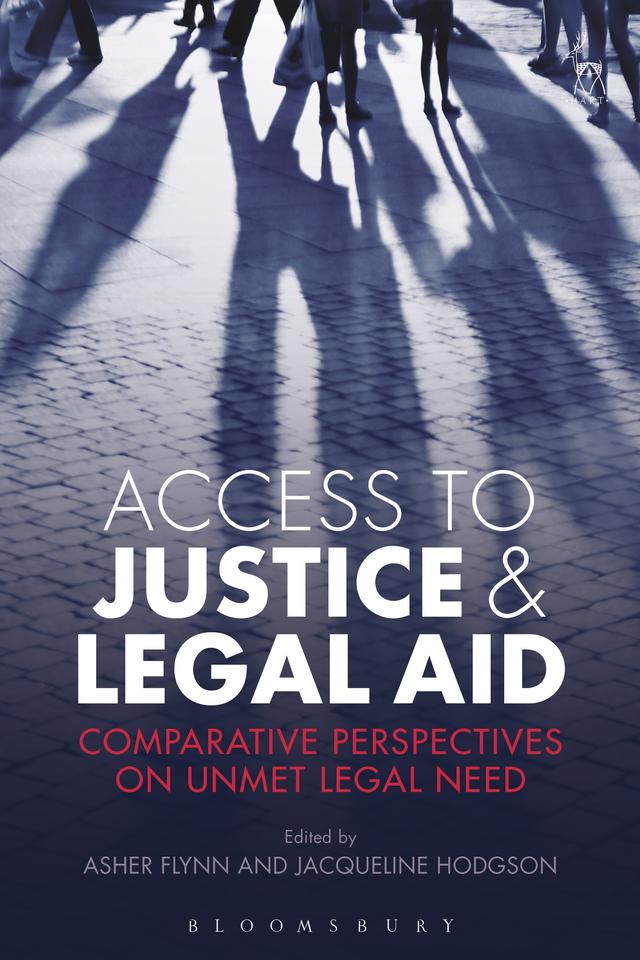 Access to Justice and Legal Aid by Asher Flynn, Jacqueline Hodgson
