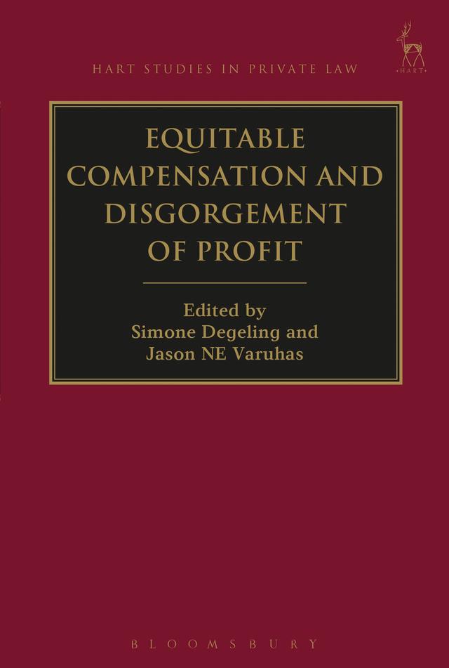 Equitable Compensation and Disgorgement of Profit by Jason NE Varuhas, Simone Degeling