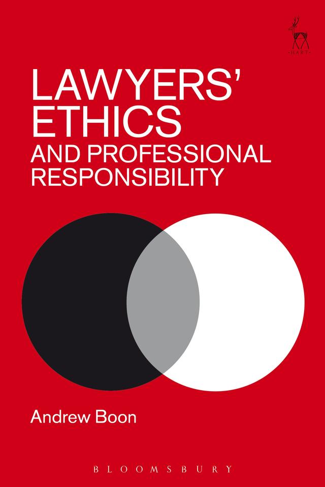 Lawyers’ Ethics and Professional Responsibility by Andrew Boon