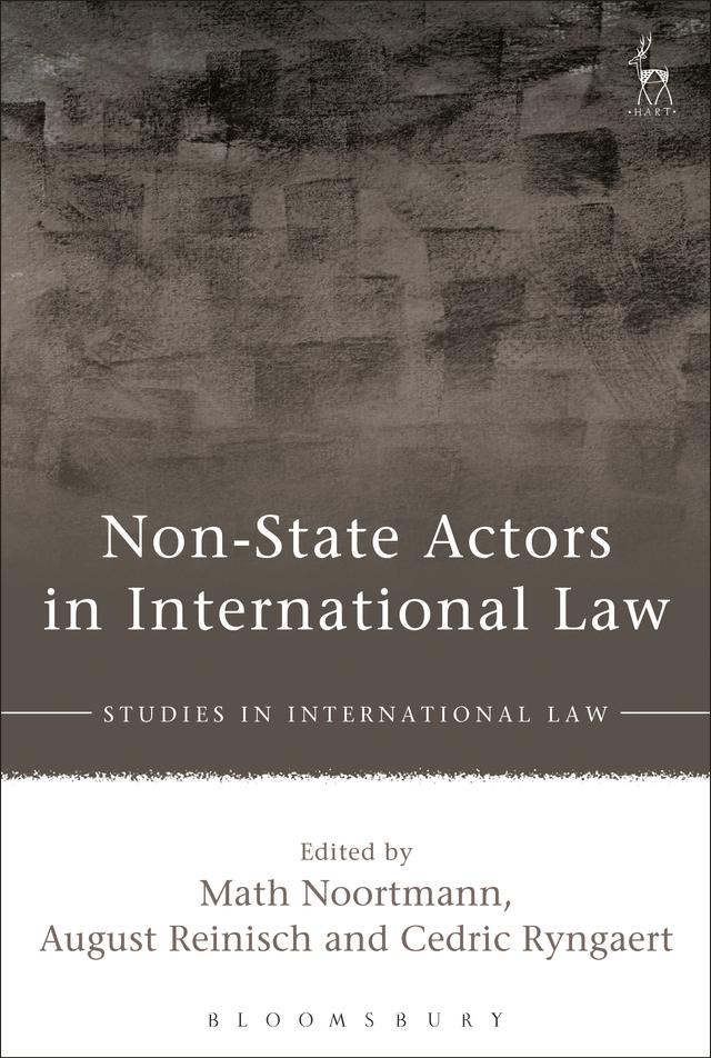 Non-State Actors in International Law by August Reinisch, Cedric Ryngaert, Math Noortmann