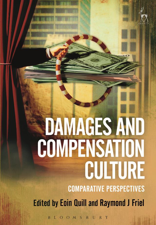 Damages and Compensation Culture by Eoin Quill, Raymond J Friel