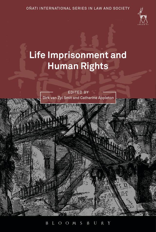 Life Imprisonment and Human Rights by Catherine Appleton, Dirk van Zyl Smit