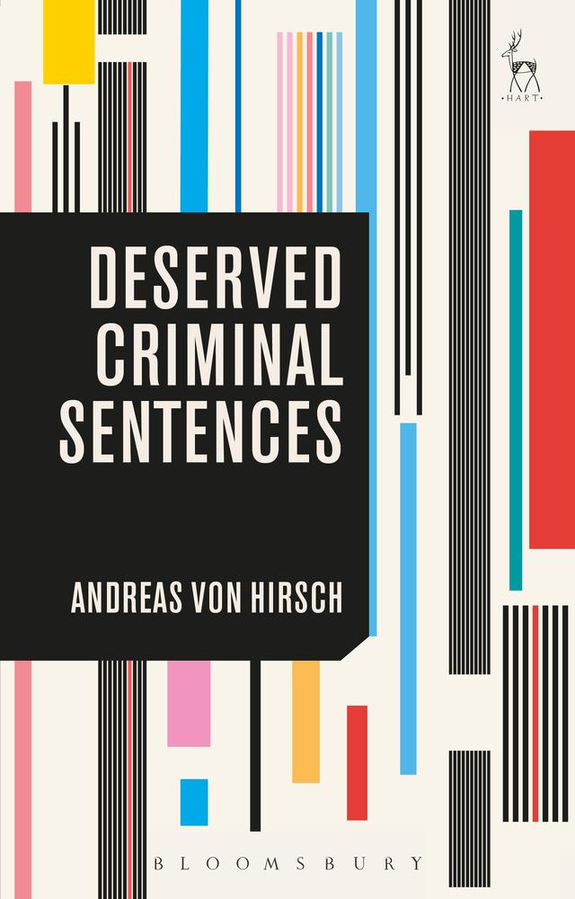 Deserved Criminal Sentences by Andreas von Hirsch