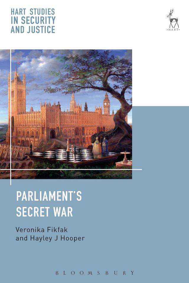 Parliament’s Secret War by Hayley J Hooper, Veronika Fikfak