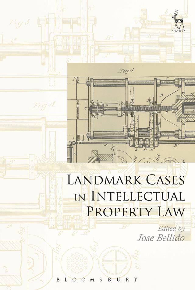 Landmark Cases in Intellectual Property Law by Jose Bellido