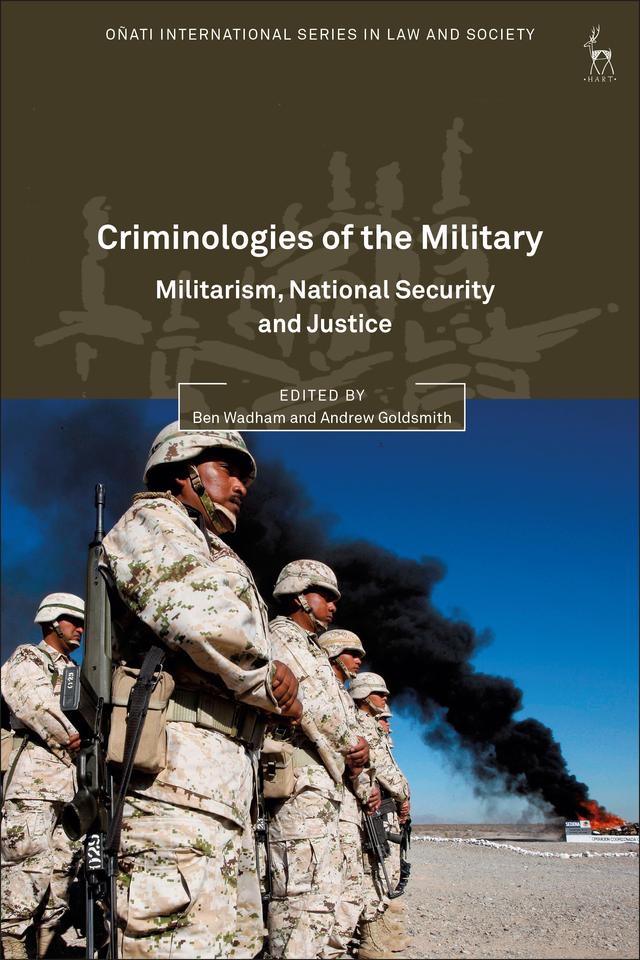 Criminologies of the Military by Andrew Goldsmith, Ben Wadham