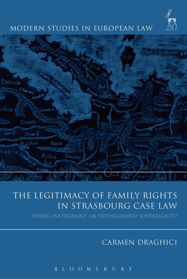 The Legitimacy of Family Rights in Strasbourg Case Law by Carmen Draghici