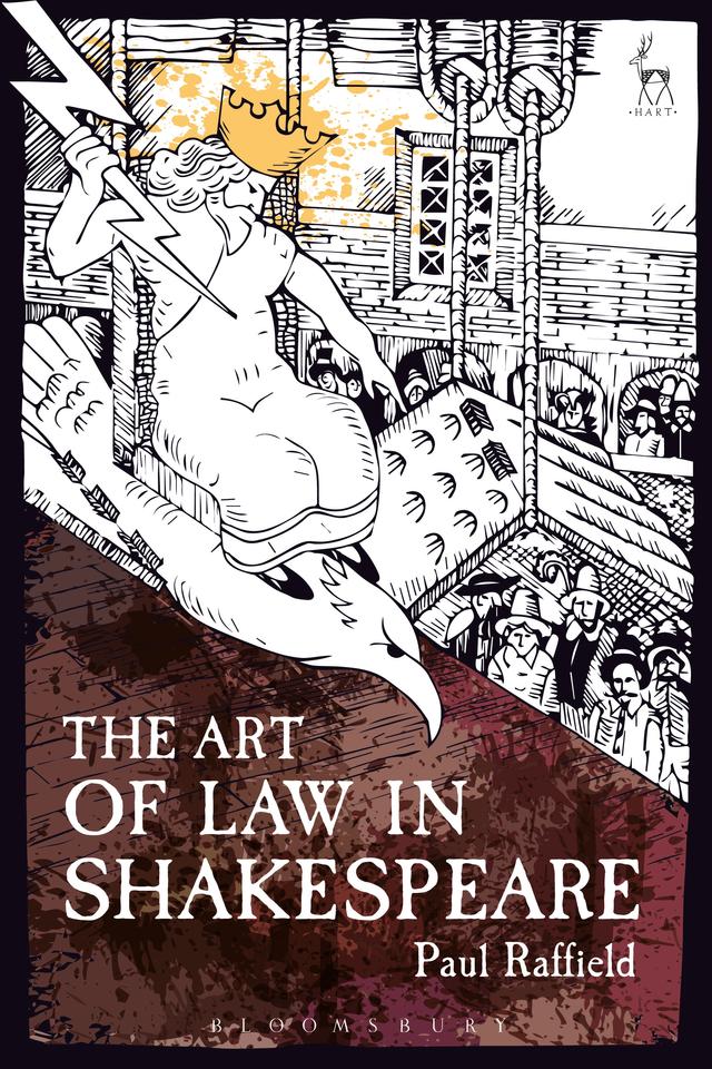 The Art of Law in Shakespeare by Paul Raffield