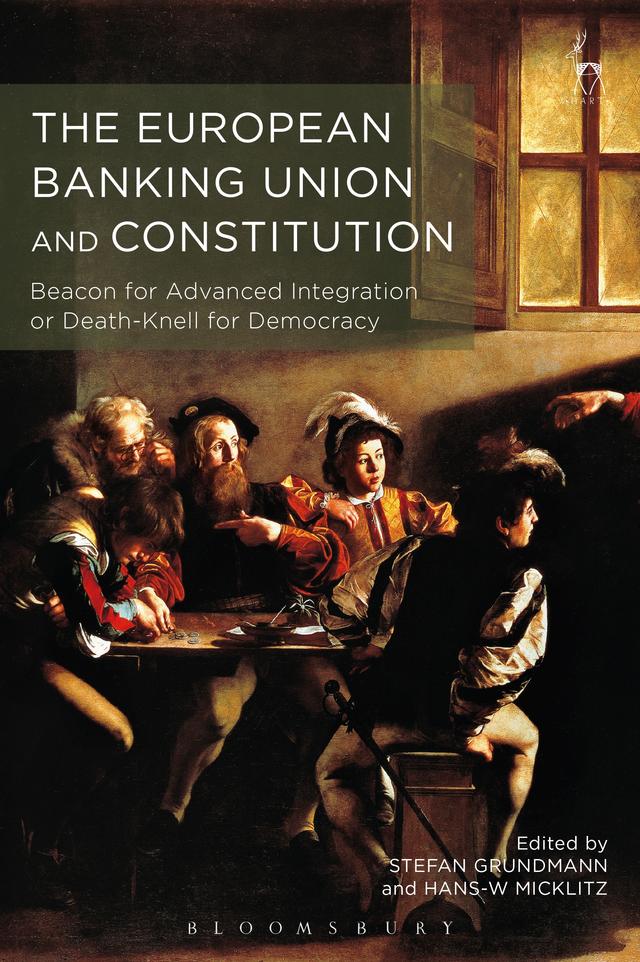The European Banking Union and Constitution by 