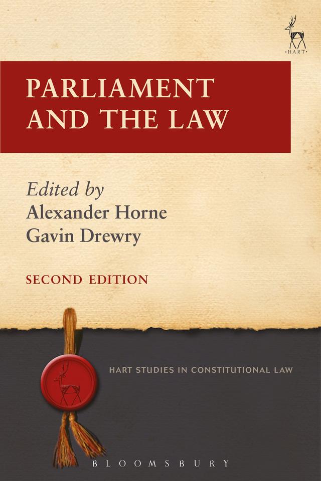 Parliament and the Law by Alexander Horne, Gavin Drewry