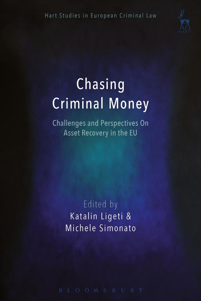 Chasing Criminal Money by Katalin Ligeti, Michele Simonato