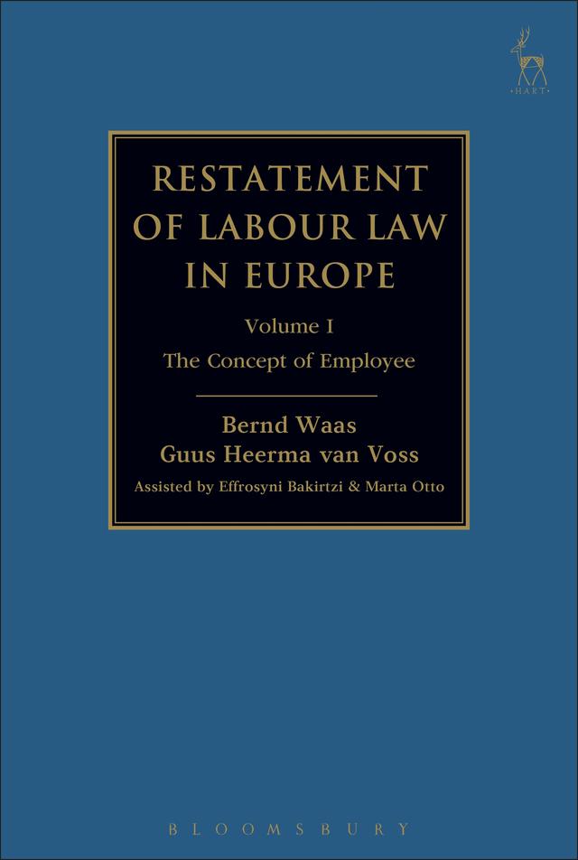 Restatement of Labour Law in Europe by Bernd Waas, Guus Heerma van Voss