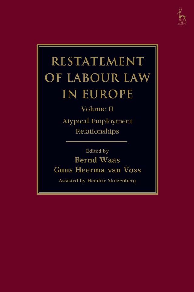 Restatement of Labour Law in Europe by Bernd Waas, Guus Heerma van Voss
