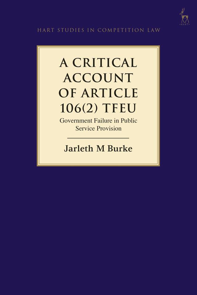 A Critical Account of Article 106(2) TFEU by Jarleth Burke