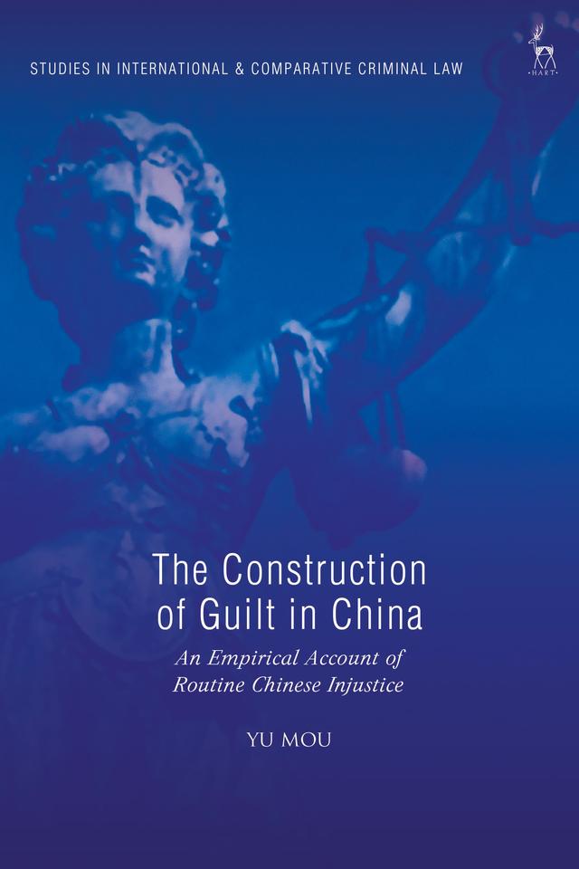 The Construction of Guilt in China by 