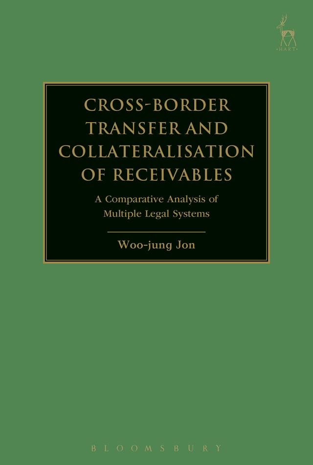 Cross-border Transfer and Collateralisation of Receivables by Woo-jung Jon