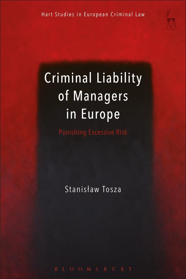Criminal Liability of Managers in Europe by Stanislaw Tosza