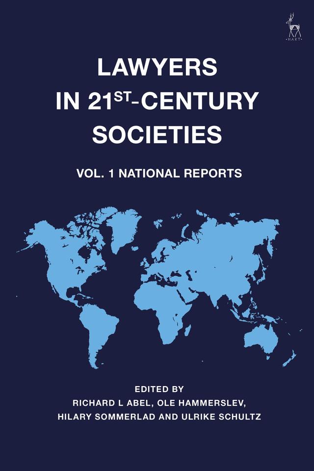 Lawyers in 21st-Century Societies by Hilary Sommerlad, Ole Hammerslev, Richard L Abel, Ulrike Schultz
