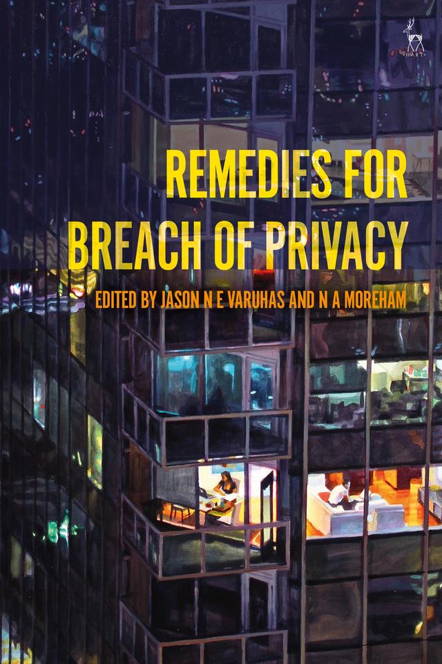 Remedies for Breach of Privacy by Jason NE Varuhas, Nicole Moreham