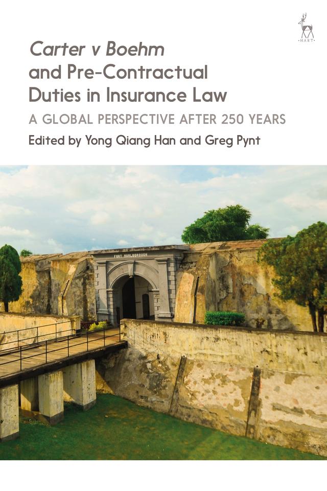 Carter v Boehm and Pre-Contractual Duties in Insurance Law by Greg Pynt, Yong Qiang Han