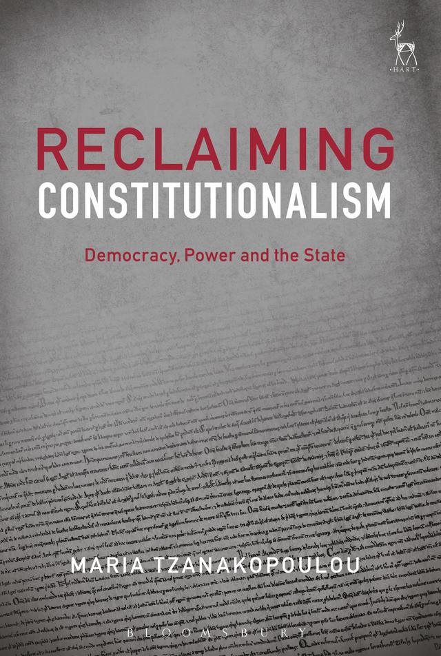 Reclaiming Constitutionalism by Maria Tzanakopoulou
