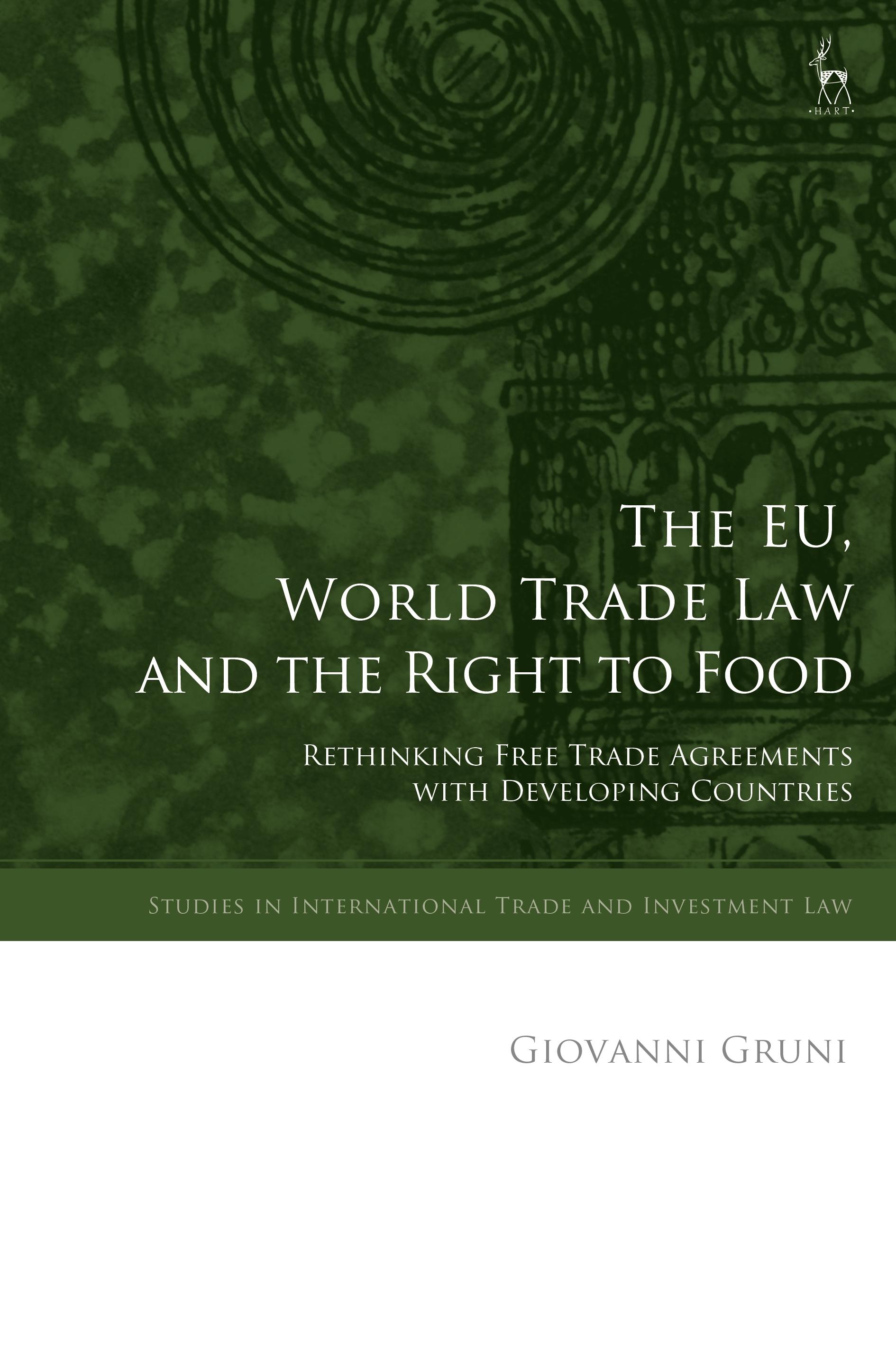 The EU, World Trade Law and the Right to Food