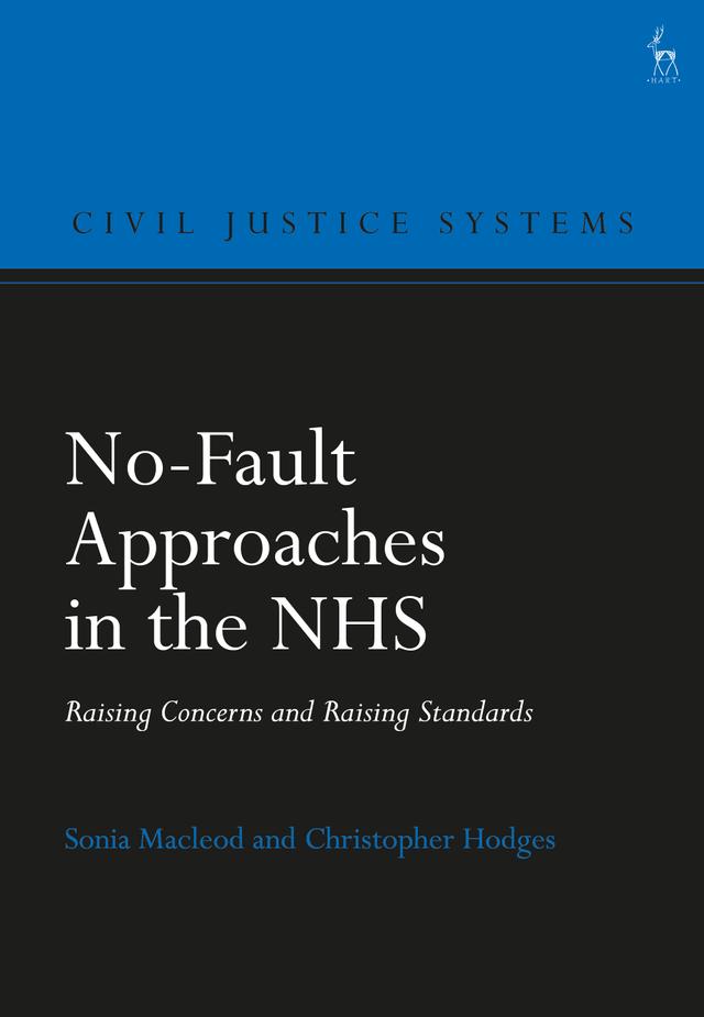 No-Fault Approaches in the NHS by Christopher Hodges, Sonia Macleod