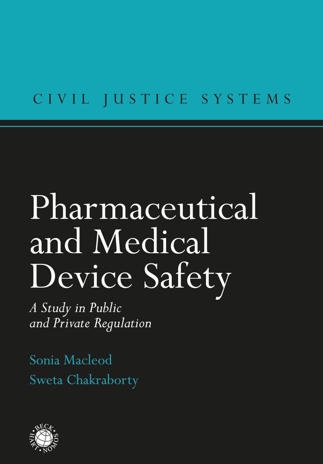 Pharmaceutical and Medical Device Safety by Sonia Macleod, Sweta Chakraborty