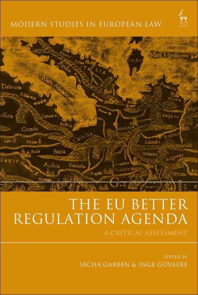 The EU Better Regulation Agenda by Inge Govaere, Sacha Garben