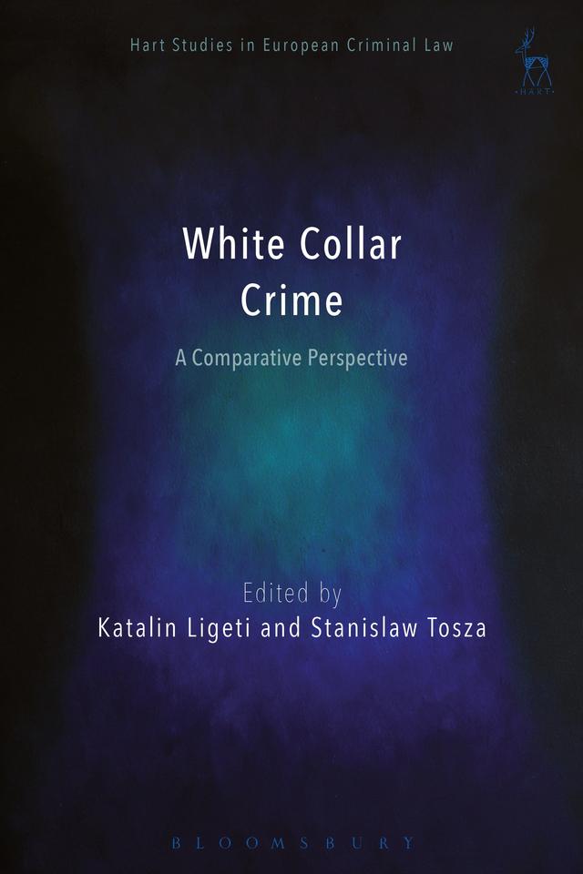 White Collar Crime by Katalin Ligeti, Stanislaw Tosza