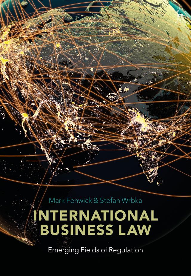International Business Law by Mark Fenwick, Stefan Wrbka