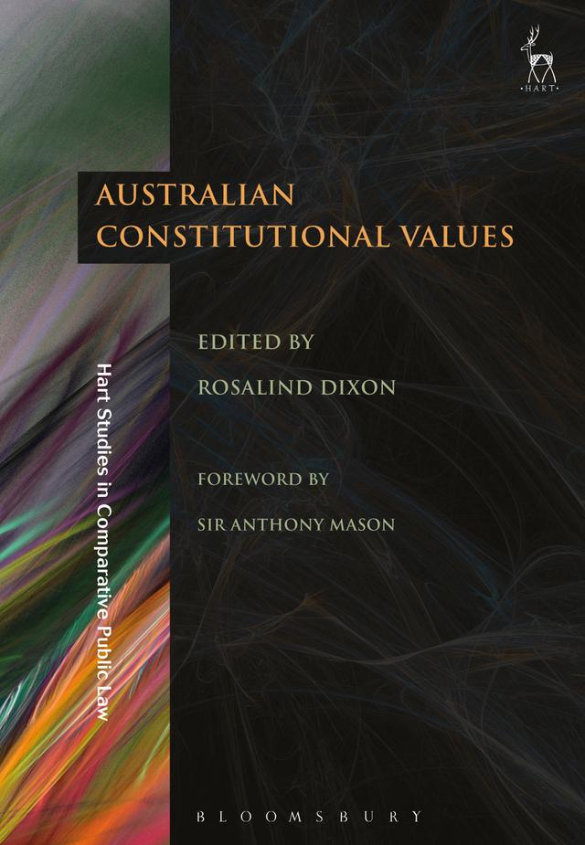 Australian Constitutional Values by Rosalind Dixon