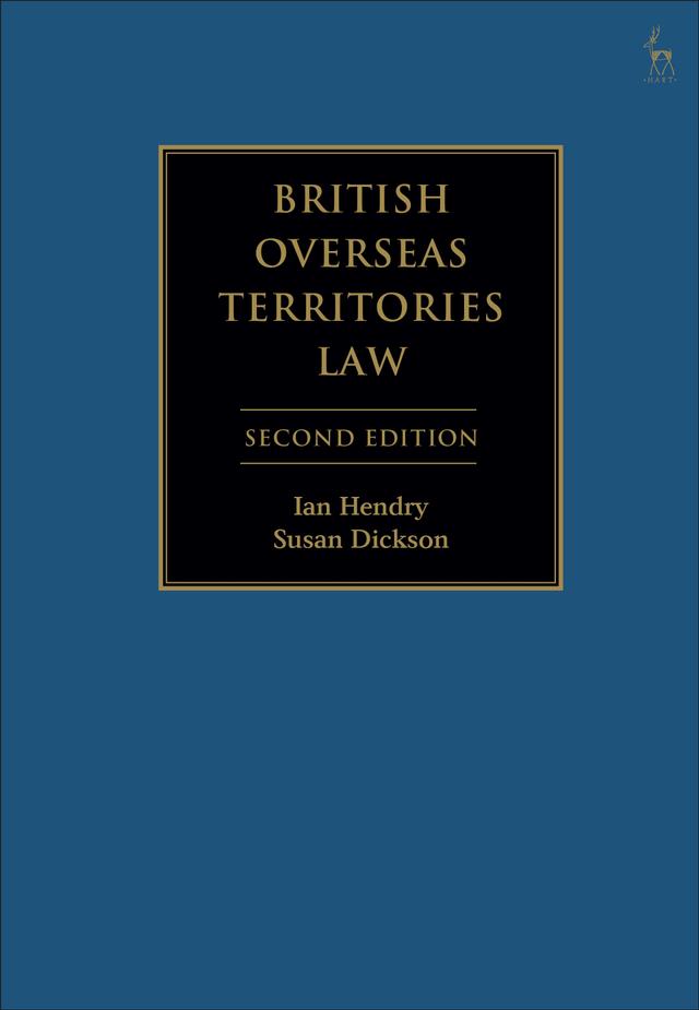 British Overseas Territories Law by Ian Hendry, Susan Dickson