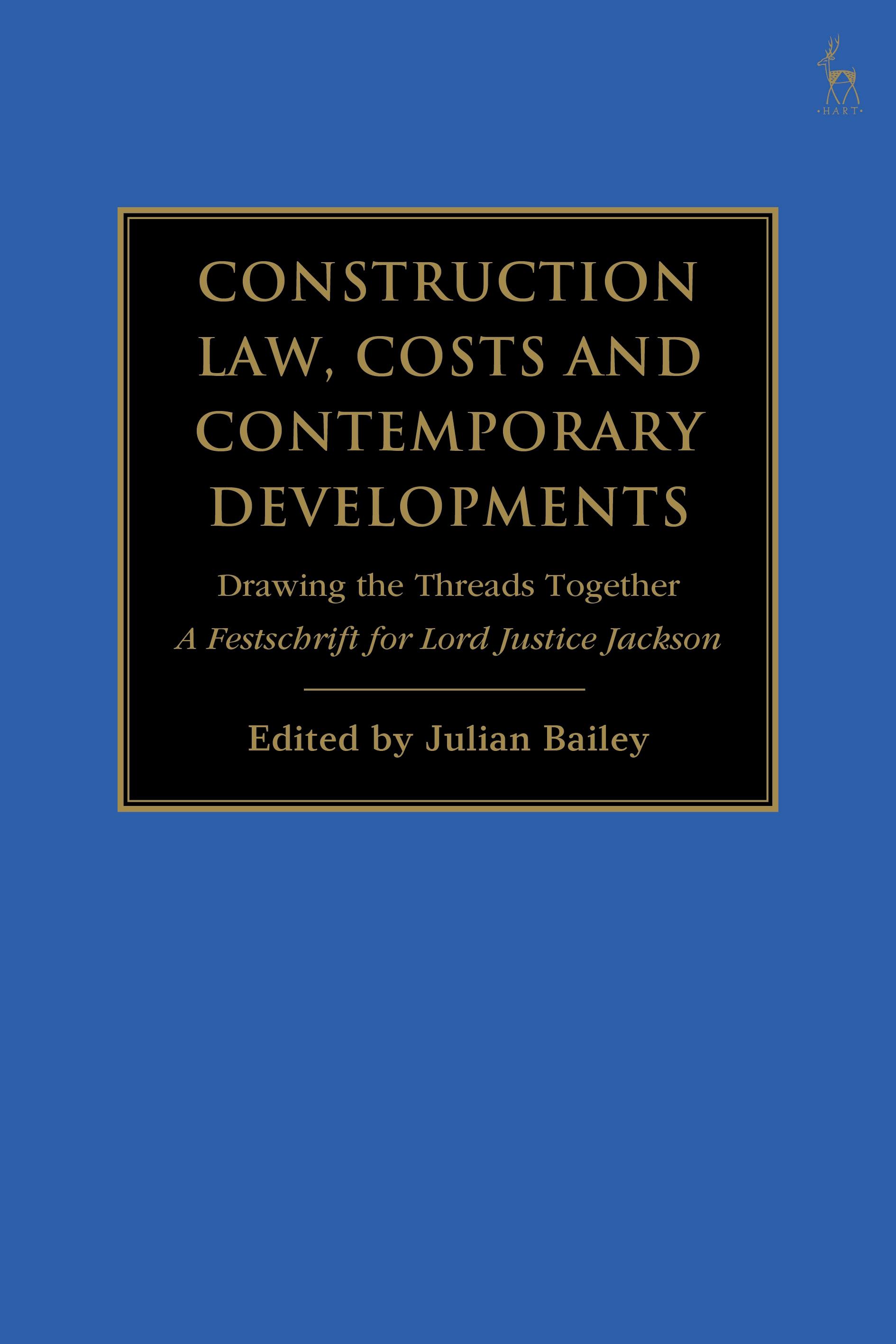 Construction Law, Costs and Contemporary Developments: Drawing the Threads Together