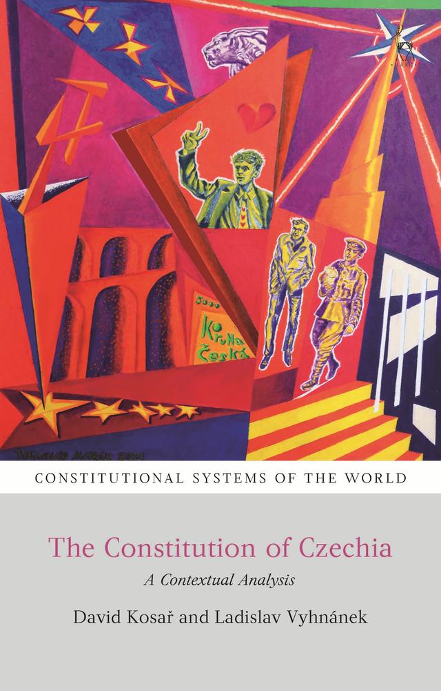 The Constitution of Czechia by David Kosar, Ladislav Vyhnánek
