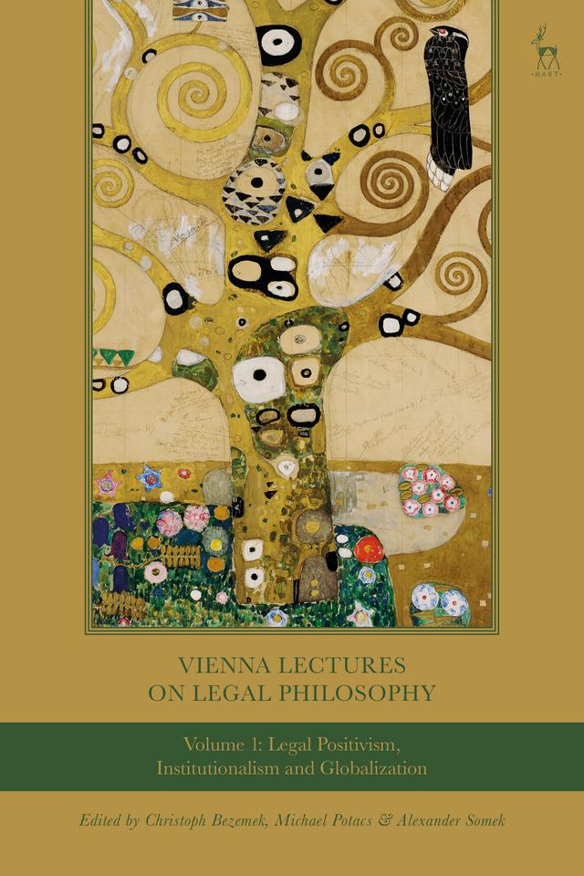 Vienna Lectures on Legal Philosophy, Volume 1 by Alexander Somek, Christoph Bezemek, Michael Potacs