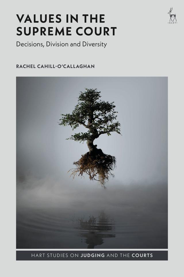 Values in the Supreme Court by Rachel Cahill-O'Callaghan