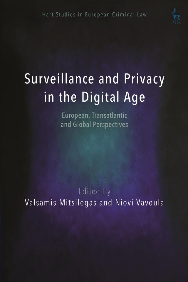 Surveillance and Privacy in the Digital Age by Niovi Vavoula, Valsamis Mitsilegas