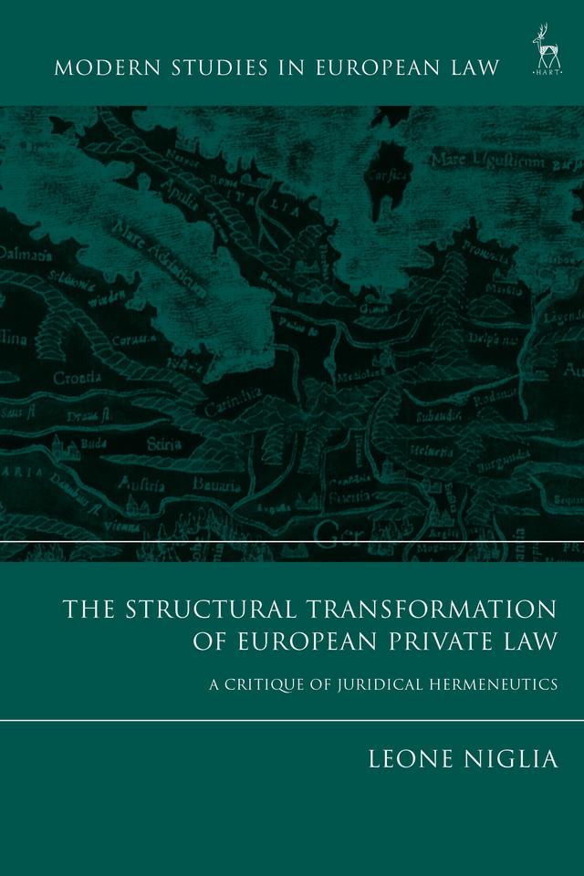 The Structural Transformation of European Private Law by Leone Niglia