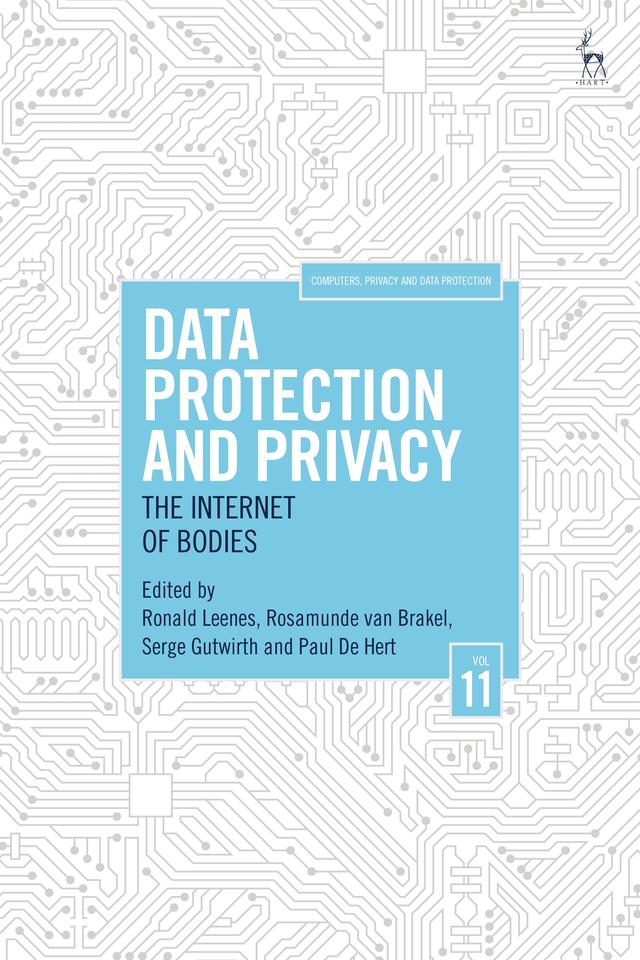 Data Protection and Privacy, Volume 11 by Paul De Hert, Ronald Leenes, Rosamunde van Brakel, Serge Gutwirth