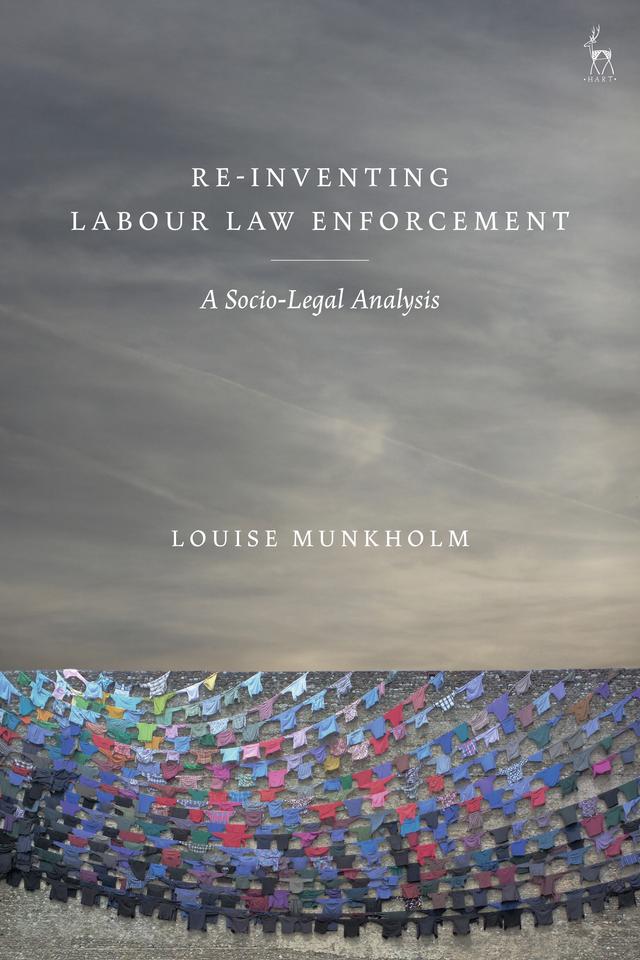 Re-Inventing Labour Law Enforcement by Louise Munkholm
