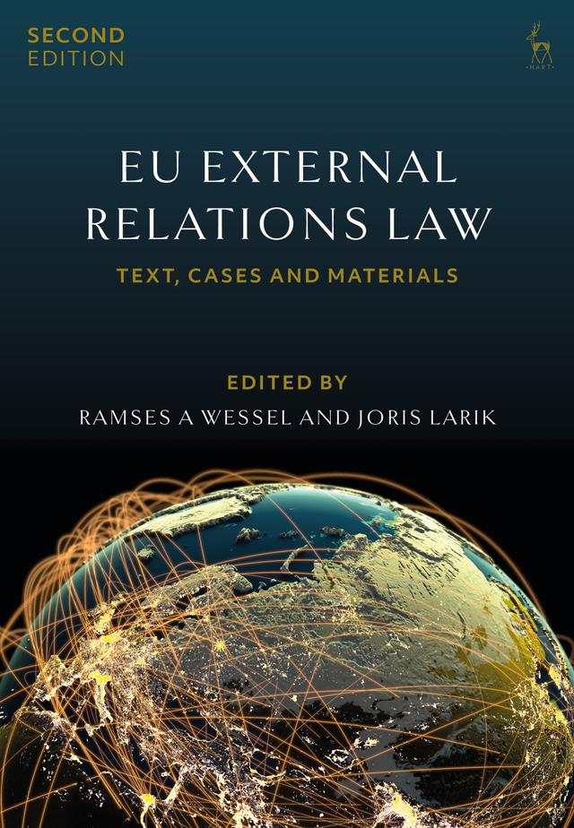 EU External Relations Law by Joris Larik, Ramses A Wessel
