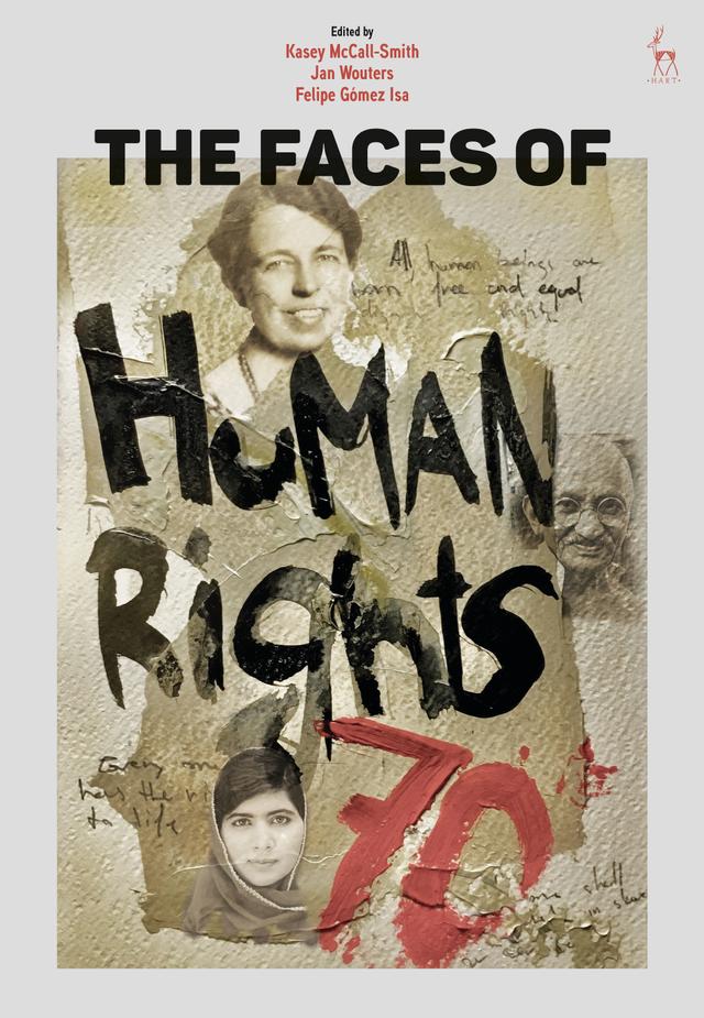 The Faces of Human Rights by Felipe Gómez Isa, Jan Wouters, Kasey McCall-Smith