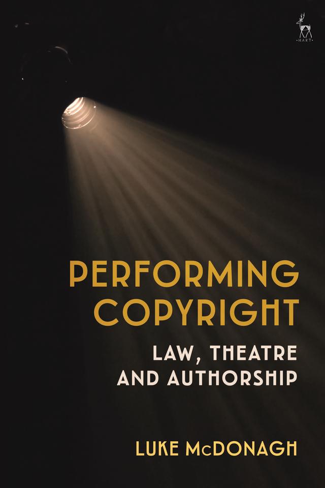 Performing Copyright by Luke McDonagh